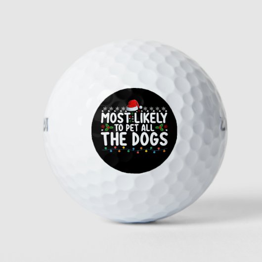 Am wahrscheinlichsten, dass alle Hunde Weihnachtsf Golfball (Vorderseite)
