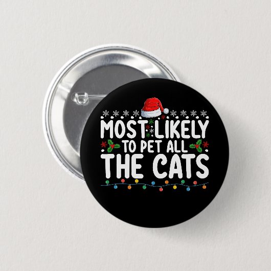 Am wahrscheinlichsten, dass alle Katzen Weihnachts Button (Vorne & Hinten)