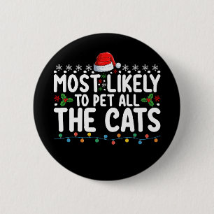 Am wahrscheinlichsten, dass alle Katzen Weihnachts Button