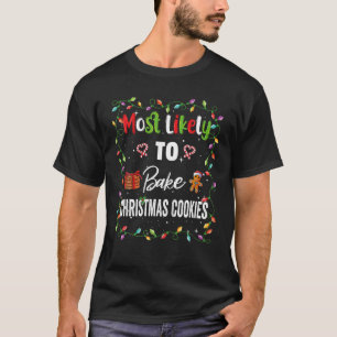 Am wahrscheinlichsten, dass Cookies Familie passen T-Shirt