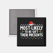 Am wahrscheinlichsten, dass ihre Geschenke Weihnac Magnet (Vorderseite/Rückseite)