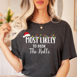Am wahrscheinlichsten Deck die Hallen / Weihnachts T-Shirt
