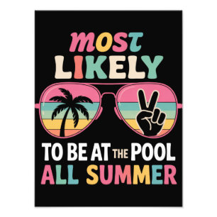 Am Wahrscheinlichsten Den ganzen Sommer am Pool ve Fotodruck