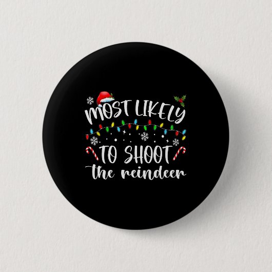 Am Wahrscheinlichsten Den Rentier Frohe Weihnachte Button (Vorderseite)