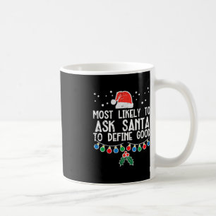 Am wahrscheinlichsten, den Weihnachtsmann Fragen,  Kaffeetasse