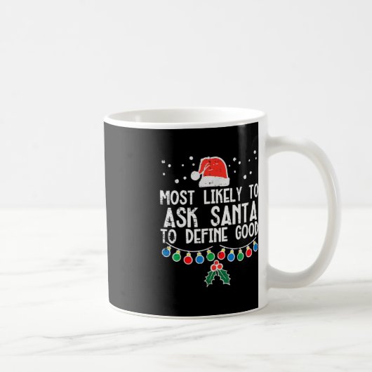 Am wahrscheinlichsten, den Weihnachtsmann Fragen, Kaffeetasse (Rechts)