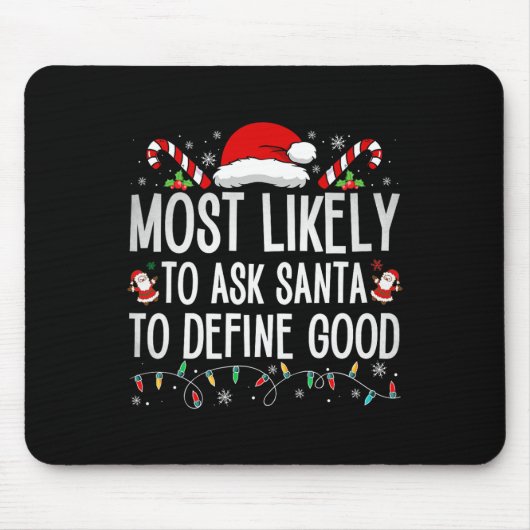 Am wahrscheinlichsten, den Weihnachtsmann Fragen, Mousepad (Vorne)