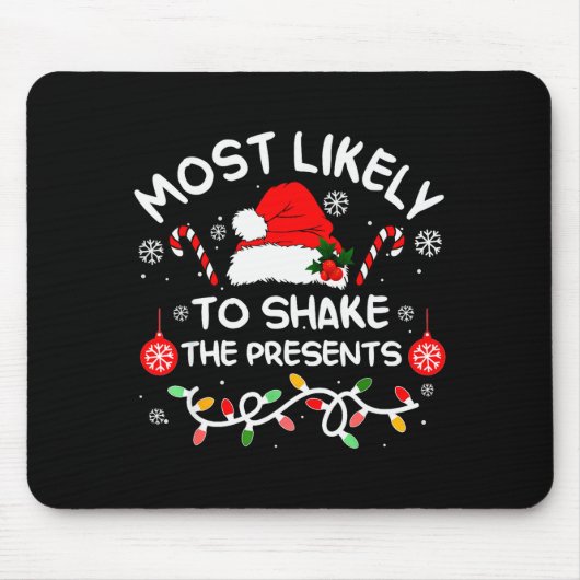Am Wahrscheinlichsten Die Geschenke Weihnachten Fa Mousepad (Vorne)