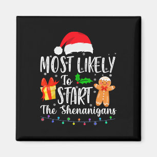 Am wahrscheinlichsten die Shenanigans Fun Family Magnet