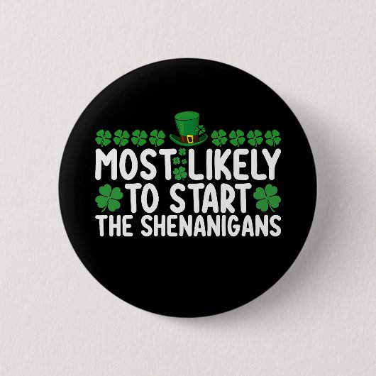 Am wahrscheinlichsten, die Shenanigans St Patrick' Button (Vorderseite)