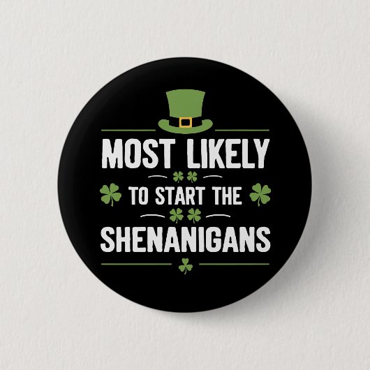 Am wahrscheinlichsten, die Shenanigans St Patrick' Button (Vorderseite)