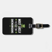 Am wahrscheinlichsten, die Shenanigans St Patrick' Gepäckanhänger (Vorderseite horizontal)