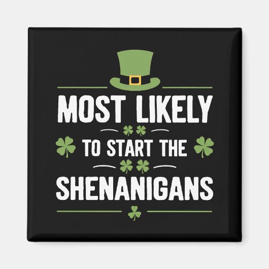 Am wahrscheinlichsten, die Shenanigans St Patrick' Magnet (Vorne)