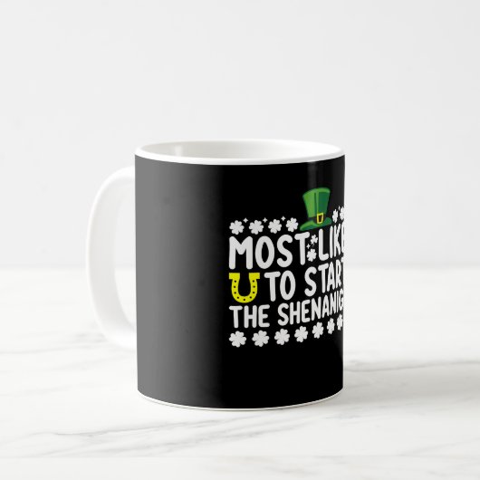 Am wahrscheinlichsten, die Shenanigans St Patricks Kaffeetasse (Vorderseite Links)
