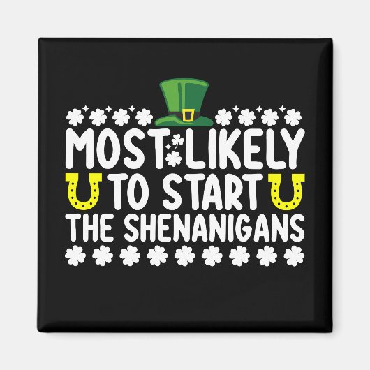 Am wahrscheinlichsten, die Shenanigans St Patricks Magnet (Vorne)