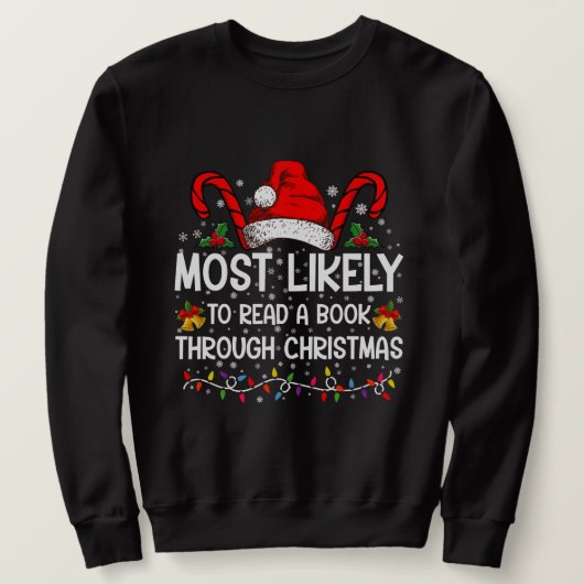 Am wahrscheinlichsten ein Buch bis Weihnachten zu Sweatshirt (Design vorne)