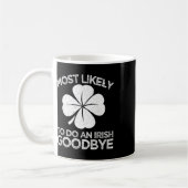 Am Wahrscheinlichsten Ein Irisches Abschieds-Tschü Kaffeetasse (Links)