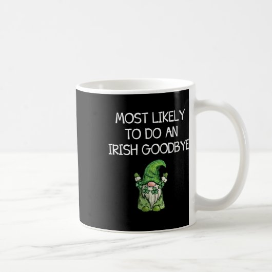 Am Wahrscheinlichsten Ein Irisches Auf Wiedersehen Kaffeetasse (Rechts)