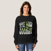 Am wahrscheinlichsten ein irisches Goodbye Funny S Sweatshirt (Vorne ganz)