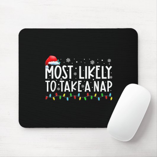 Am wahrscheinlichsten ein Nickerchen Spaß Weihnach Mousepad (Mit Mouse)