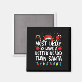 Am Wahrscheinlichsten Einen Besser Bart Als Santa Magnet (Vorderseite/Rückseite)
