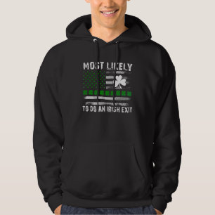 Am wahrscheinlichsten einen irischen Abgang machen Hoodie