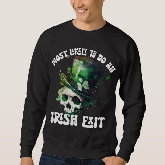 Am wahrscheinlichsten einen irischen Ausgang Skull Sweatshirt (Vorderseite)