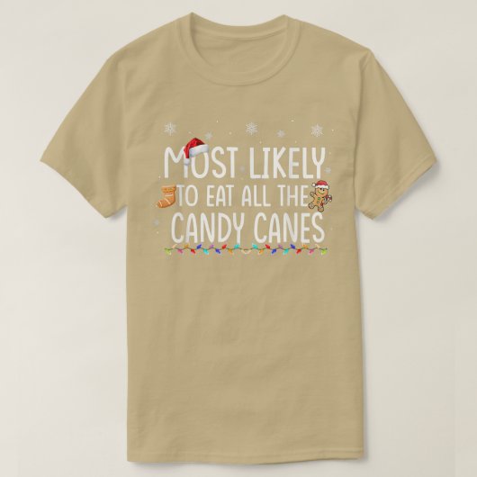 Am wahrscheinlichsten essen alle Candy Canes Famil T-Shirt (Design vorne)