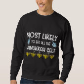 Am wahrscheinlichsten essen alle Hanukkah Gelt Fam Sweatshirt (Vorderseite)