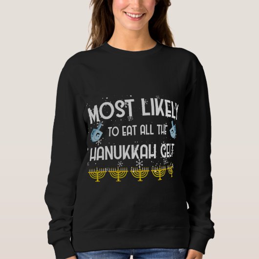 Am wahrscheinlichsten essen alle Hanukkah Gelt Fam Sweatshirt (Vorderseite)