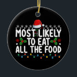 Am wahrscheinlichsten essen alle Weihnachtsfamilie Keramik Ornament<br><div class="desc">Am wahrscheinlichsten essen alle Weihnachtsfamilien</div>