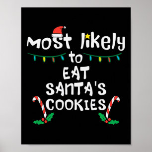Am wahrscheinlichsten essen Santas Cookie Weihnach Poster