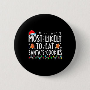 Am wahrscheinlichsten essen Santas Cookies Familie Button