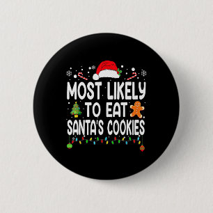 Am wahrscheinlichsten essen Santas Cookies Familie Button