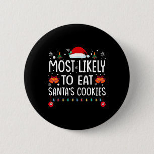 Am wahrscheinlichsten essen Santas Cookies Familie Button