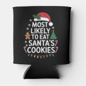 Am wahrscheinlichsten essen Santas Cookies Familie Dosenkühler (Vorderseite)