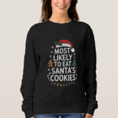 Am wahrscheinlichsten essen Santas Cookies Familie Sweatshirt (Vorderseite)