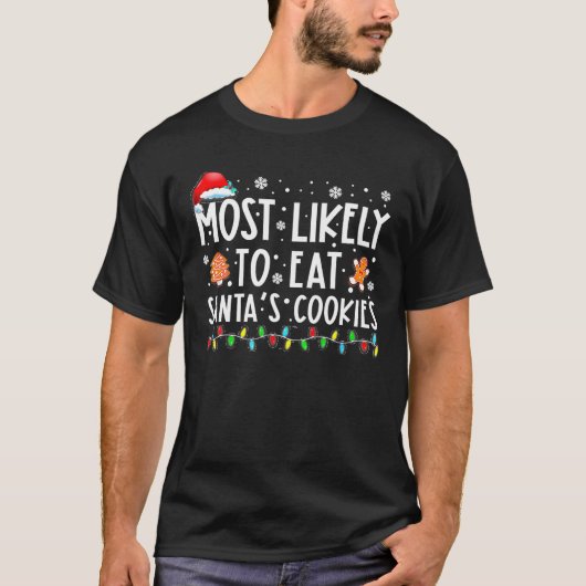 Am wahrscheinlichsten essen Santas Cookies Familie T-Shirt (Vorderseite)