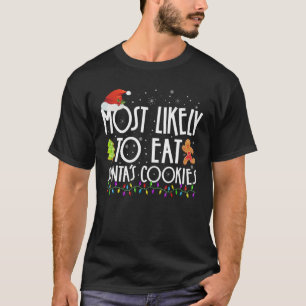 Am wahrscheinlichsten essen Santas Cookies Familie T-Shirt