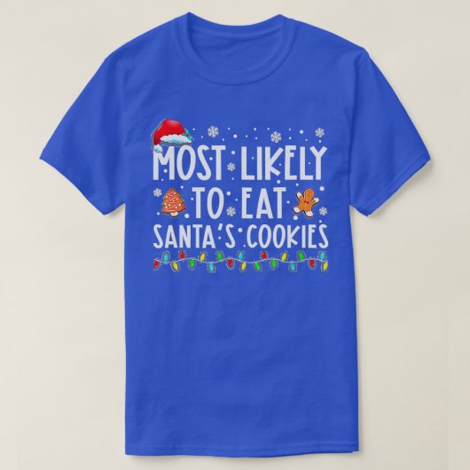 Am wahrscheinlichsten essen Santas Cookies Familie T-Shirt (Design vorne)