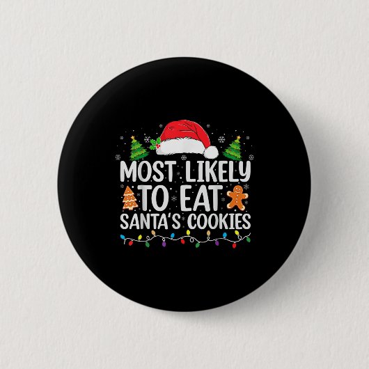 Am wahrscheinlichsten essen Santas Cookies Weihnac Button (Vorderseite)