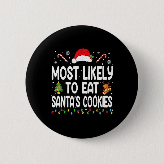 Am wahrscheinlichsten essen Santas Cookies Weihnac Button (Vorderseite)