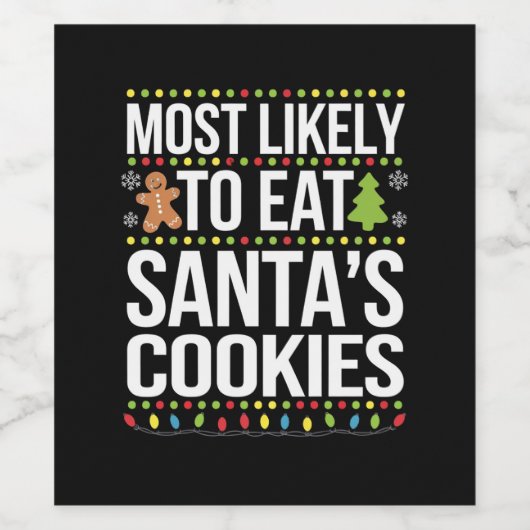 Am wahrscheinlichsten essen Santas Cookies Weihnac Weinetikett (Einzelnes Label)