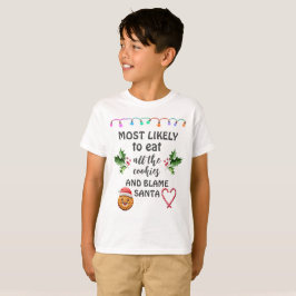 Am wahrscheinlichsten essen Sie alle Cookies und g T-Shirt