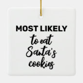 Am wahrscheinlichsten essen Sie die Kekse des Weih Keramikornament (Rückseite)