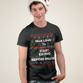 Am wahrscheinlichsten essen vor dem Gebet Ugly Xma T-Shirt