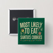 Am wahrscheinlichsten essen Weihnachtskekse Weihna Button (Vorne & Hinten)