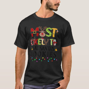 Am wahrscheinlichsten essen Weihnachtskekse Weihna T-Shirt