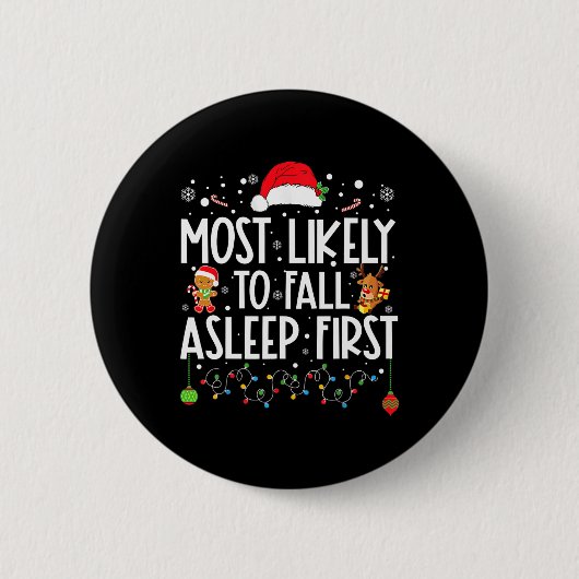 Am wahrscheinlichsten fällt Asleep First Fun Xmas Button (Vorderseite)