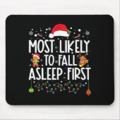 Am wahrscheinlichsten fällt Asleep First Fun Xmas  Mousepad (Vorne)